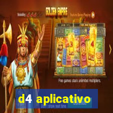 d4 aplicativo